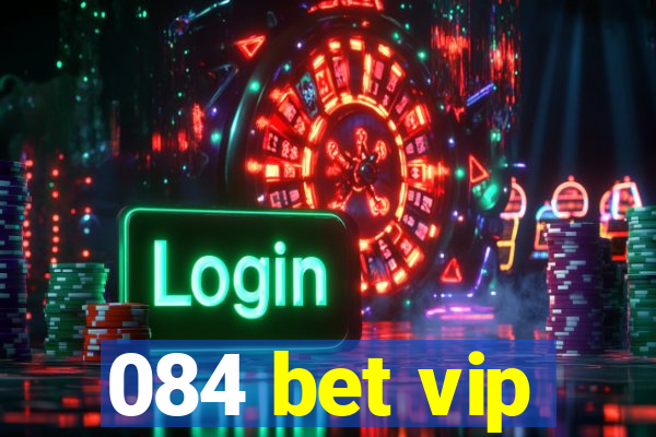 084 bet vip